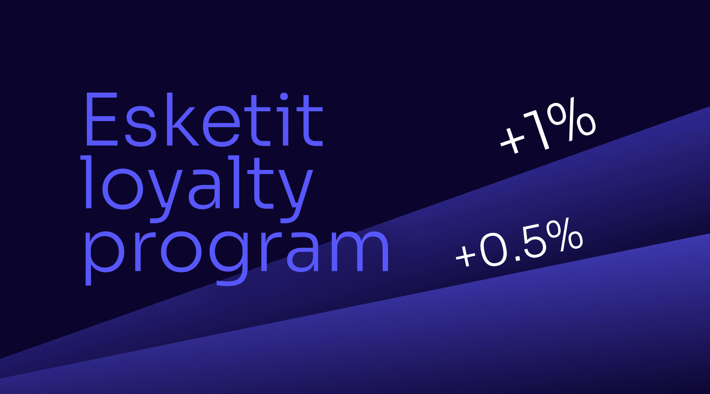 Esketit Loyalty Program allows earning even more