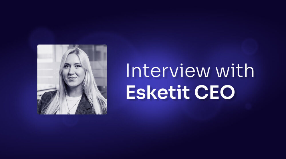 Leading with Clarity: Ieva Grigaļūne on the Future of Esketit
