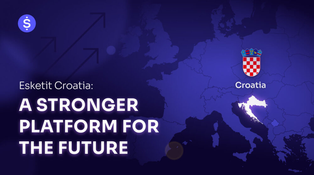 Esketit Croatia: A Stronger Platform for the Future